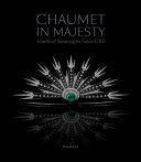 Chaumet in majesty : jewels of sovereigns since 1780 /