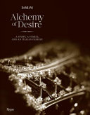 Damiani : alchemy of desire, a story, a family and an Italian passion /