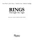Rings through the ages /