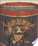 Drawing on America's past : folk art, modernism, and the Index of American Design /