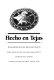 Hecho en Tejas : Texas-Mexican folk arts and crafts /