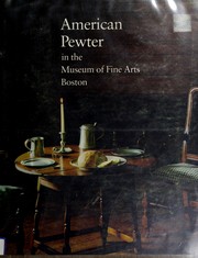 American pewter in the Museum of Fine Arts, Boston : Department of American Decorative Arts and Sculpture /