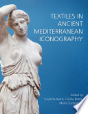 Textiles in Ancient Mediterranean Iconography.