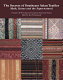 The secrets of Southeast Asian textiles : myth, status and the supernatural : the James H W Thompson Foundation Symposium papers /