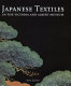 Japanese textiles in the Victoria and Albert Museum /