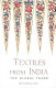 Textiles from India : the global trade : papers presented at a conference on the Indian textile trade, Kolkata, 12-14 October 2003 /