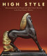 High style : masterworks from the Bernard and Sylvia Ostry Collection in the Royal Ontario Museum /