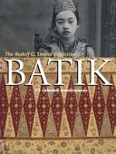 Batik : 75 selected masterpieces : Rudolf G. Smend collection /