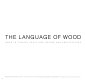 The language of wood : wood in Finnish sculpture, design, and architecture /
