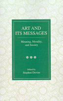 Art and its messages : meaning, morality, and society /