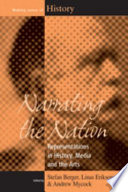 Narrating the nation : representations in history, media, and the arts /