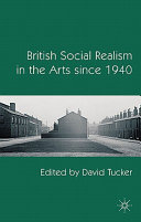 British social realism in the arts since 1940 /