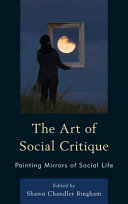 The art of social critique : painting mirrors of social life /