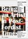 Being an artist in post-Fordist times /