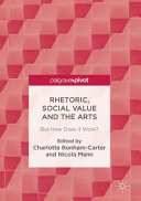 Rhetoric, social value and the arts : but how does it work? /