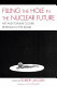 Filling the hole in the nuclear future : art and popular culture respond to the bomb /