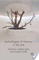 Technologies of Memory in the Arts /
