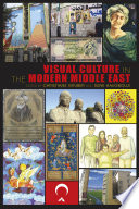 Visual culture in the modern Middle East : rhetoric of the image /