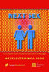 Next sex : sex in the age of its procreative superfluousness = Sex im Zeitalter seiner reproduktionstechnischen Überflüssigkeit /