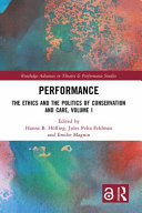 Performance : the ethics and the politics of care /