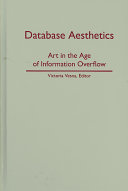 Database aesthetics : art in the age of information overflow /