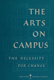 The Arts on campus : the necessity for change /