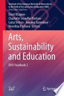Arts, Sustainability and Education : ENO Yearbook 2 /