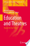 Education and Theatres : Beyond the Four Walls /
