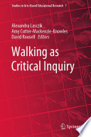 Walking as Critical Inquiry /