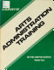 A survey of arts administration training /