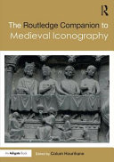 The Routledge companion to medieval iconography /