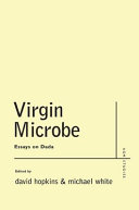 Virgin microbe : essays on Dada /