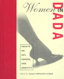 Women in Dada : essays on sex, gender, and identity /
