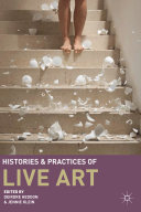 Histories and practices of live art /