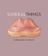 Surreal things : Surrealism and design /