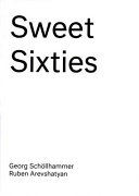 Sweet Sixties : Specters and Spirits of a parallel avant-garde /