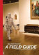 Machine project : a field guide to the Los Angeles County Museum of Art.