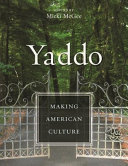 Yaddo : making American culture /