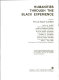 Humanities through the Black experience / edited by Phyllis Rauch Klotman ... [et al.].