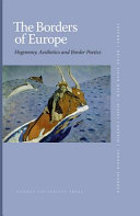 The borders of Europe : hegemony, aesthetics and border poetics /