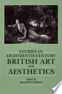 Studies in eighteenth-century British art aesthetics /