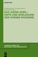 Das Junge Wien : Orte und Spielräume der Wiener Moderne /