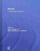 Orlan : a hybrid body of artworks /