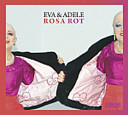 Eva & Adele : Rosa, Rot.