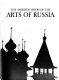 The Horizon book of the arts of Russia /