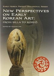 New perspectives on early Korean art : from Silla to Koryŏ /