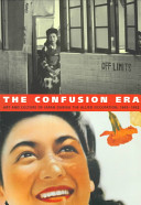 The confusion era : art and culture of Japan during the Allied Occupation, 1945-1952 /