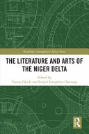 The literature and arts of the Niger Delta /