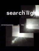 Searchlight : consciousness at the millennium /