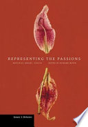 Representing the passions : histories, bodies, visions /